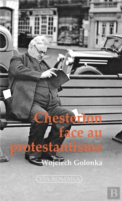 Bertrand.pt - Chesterton Face Au Protestantisme