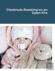 Chestnuts Roasting On An Open Fire
