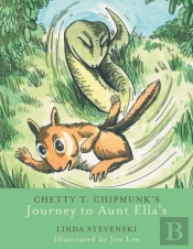 Chetty T. Chipmunk'S Journey To Aunt Ella'S