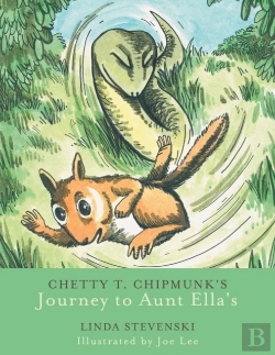 Bertrand.pt - Chetty T. Chipmunk'S Journey To Aunt Ella'S