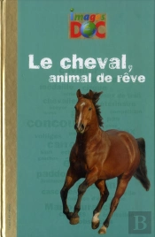 Cheval, Animal De Reve - I. Doc Passion - (2013)