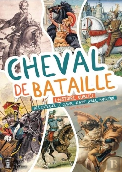 Bertrand.pt - Cheval De Bataille : L'Histoire Oubliée Des Chevaux De César, Jeanne D'Arc, Napoléon...