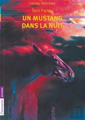 Cheval Fantôme T.2 ; Un Mustang Dans La Nuit