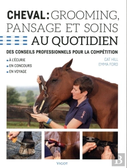Bertrand.pt - Cheval : Guide Complet Du Pansage Et Des Soins Au Quotidien