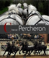 Cheval Percheron, Cheval Du Monde