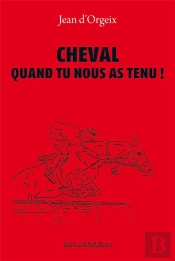 Cheval Quand Tu Nous As Tenu