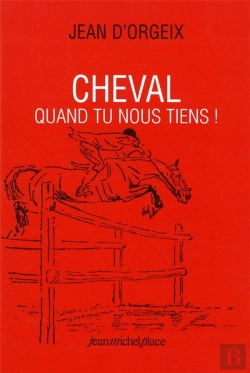 Bertrand.pt - Cheval Quand Tu Nous Tiens !
