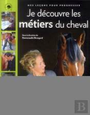 Cheval Star : Je Decouvre Les Metiers Du Cheval