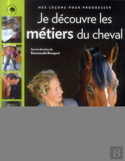 Bertrand.pt - Cheval Star : Je Decouvre Les Metiers Du Cheval