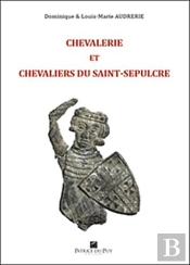 Chevalerie Et Chevaliers Du Saint Sepulcre