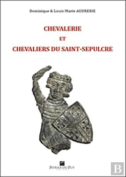 Bertrand.pt - Chevalerie Et Chevaliers Du Saint Sepulcre