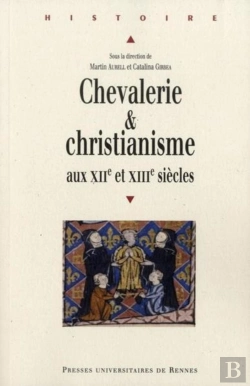 Bertrand.pt - Chevalerie Et Christianisme Au Xii Et Xiii Siècles