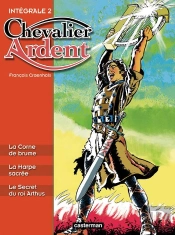 Chevalier Ardent ; Intégrale T.2