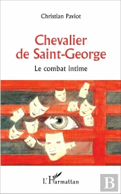Chevalier De Saint-George ; Le Combat Intime
