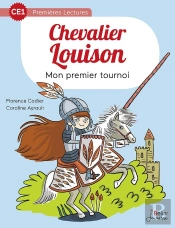 Chevalier Louison ; Mon Premier Tournoir