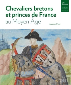 Bertrand.pt - Chevaliers Bretons Et Princes De France Au Moyen Âge : Bertrand Du Guesclin, Olivier De Clisson Et Arthur De Richemont