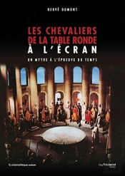 Chevaliers De La Table Ronde A L'Ecran (Les)