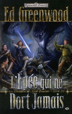 Bertrand.pt - Chevaliers De Myth Drannor, T.3 : L'Epee Qui Ne Dort Jamais