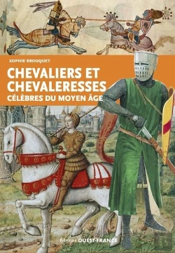 Bertrand.pt - Chevaliers Et Chevaleresses Célèbres Du Moyen Âge