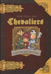 Chevaliers ; Journal D'Un Héros Tome 1