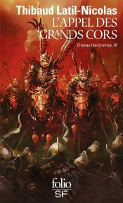 Chevauche-Brumes Tome 3 : L'Appel Des Grands Cors