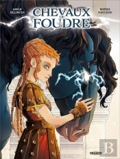Chevaux De Foudre - Histoire Complète