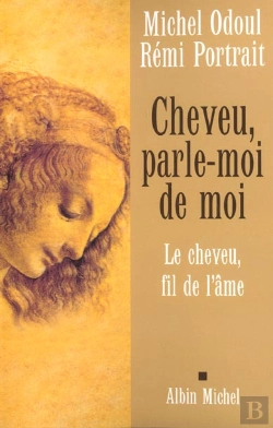Bertrand.pt - Cheveu, Parle-Moi De Moi ; Le Cheveu, Fil De L'Âme
