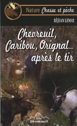 Bertrand.pt - Chevreuil Orignal Caribou Apres Le Tir