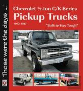 Chevrolet 1/2-Ton C/K-Series Pickup Trucks 1973-1987