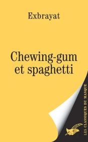 Chewing-Gum Et Spaghetti