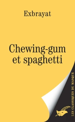 Bertrand.pt - Chewing-Gum Et Spaghetti