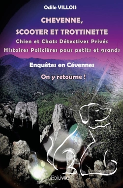 Bertrand.pt - Cheyenne, Scooter Et Trottinette : Chien Et Chats Détectives Privés Histoires Policières Pour Petits Et Grands