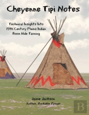 Cheyenne Tipi Notes