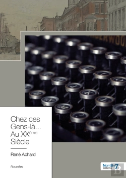 Bertrand.pt - Chez Ces Gens-Là... Au Xxème Siècle