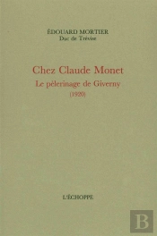 Chez Claude Monet : Le Pelerinage De Giverny (1920)
