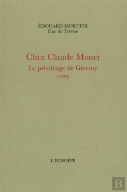 Bertrand.pt - Chez Claude Monet : Le Pelerinage De Giverny (1920)