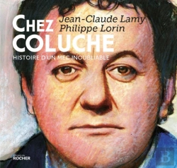 Bertrand.pt - Chez  Coluche ; Histoire D'Un Mec Inoubliable