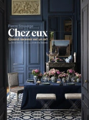Chez Eux ; Quand Recevoir Est Un Art