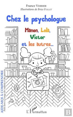 Bertrand.pt - Chez Le Psychologue ; Manon, Lola, Victor Et Les Autres...