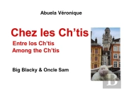 Chez Les Ch Tis - Big Blacky Oncle Sam