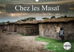 Bertrand.pt - Chez Les Masai Calendrier Mural 2018 Din A3 Horizontal