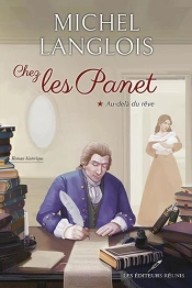 Chez Les Panet Tome 1 : Au-Delà Du Rêve