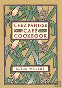 Bertrand.pt - Chez Panisse Cafe Cookbook