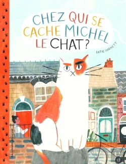 Bertrand.pt - Chez Qui Se Cache Michel Le Chat ?