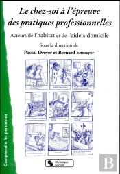 Chez-Soi A L'Epreuve Des Pratiques Professionnelles