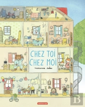 Chez Toi, Chez Moi