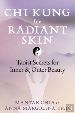 Bertrand.pt - Chi Kung For Radiant Skin