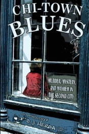 Chi-Town Blues: Murder, Mystery, And May