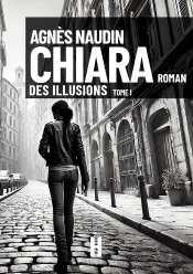 Chiara Tome 1 : Des Illusions