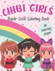 Chibi Girls Super Cute Coloring Book